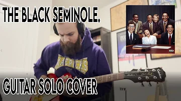 the BLACK seminole. Guitar Solo Cover