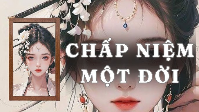 4. Chấp Niệm Về Cuộc Sống và Những Nỗi Lo
