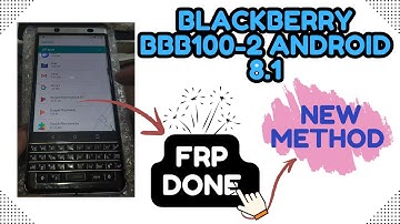 BlackBerry BBB100-2 FRP bypass Android 8.1 new method 🔧🛠📳| Quick fix FRP removal BlackBerry KeyOne 🔄