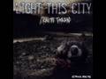 Light This City - Like Every Song's Our Last