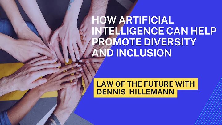 How Artificial Intelligence Can Help Promote Diversity and Inclusion
