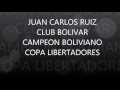 Club bolivar campeon boliviano  juan carlos ruiz  vd