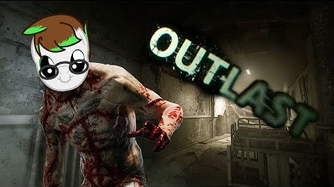 CC Plays: Outlast Part 1 -- I Don