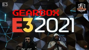 E3 LIVE REACTION (GEARBOX) [CTP]