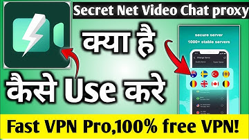 Secret Net and video chat proxy| Secret net and video chat proxy app kaise use kare