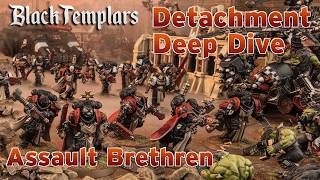 Detachment Deep Dive - Assault Brethren is a MUST TAKE