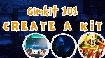 Gimkit 101 - Create a Kit