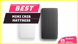 Top 5 Best Mini Crib Mattress For The Money in 2023