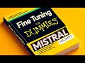 Mistral easiest way to finetune on custom data