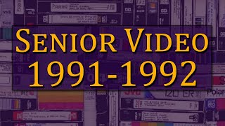 Senior Video 1991-1992