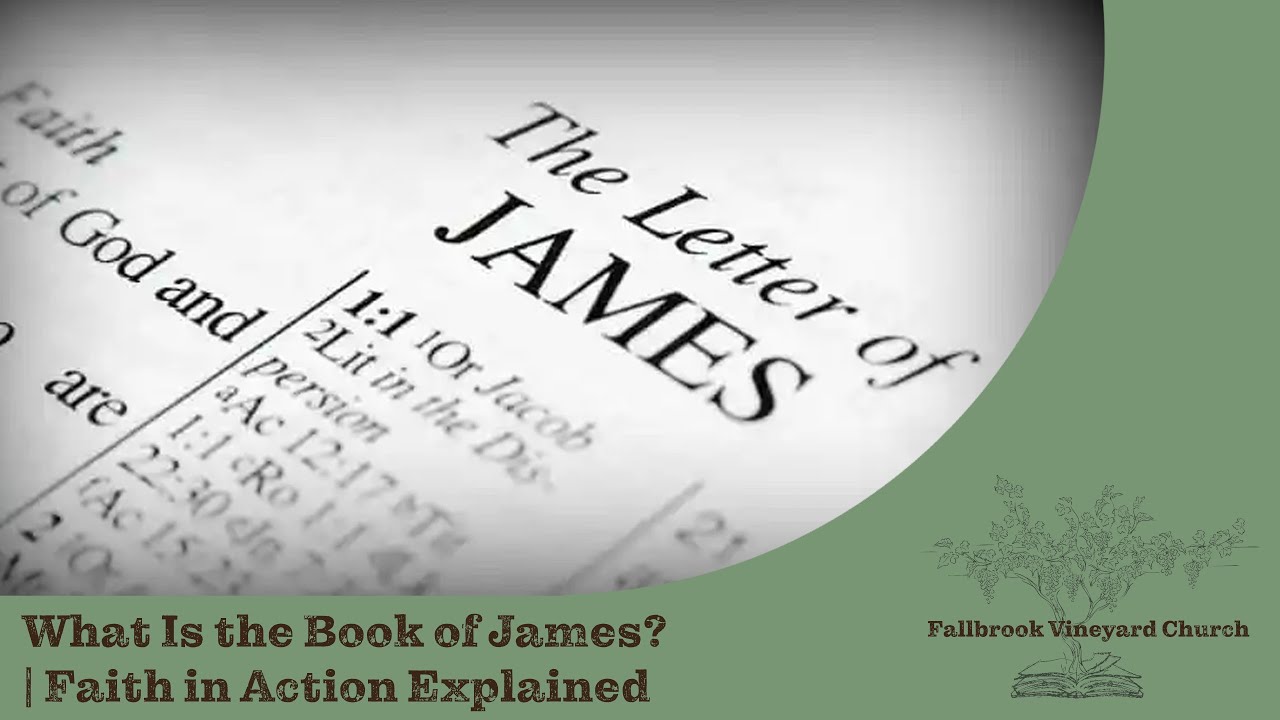 What Is The Book of James? | Faith In Action Explained - YouTube