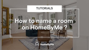 How to name a room on HomeByMe? | HomeByMe Tutorials