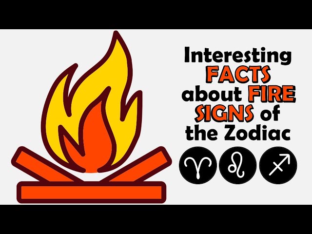 Interesting Facts about Fire Signs of the Zodiac | Zodiac Talks class=