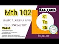 mth 102 lecture  31 32  33 34 35 ||#mth102 #vu
