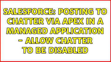 Salesforce: Posting to Chatter via APEX in a Managed Application - Allow Chatter to be disabled