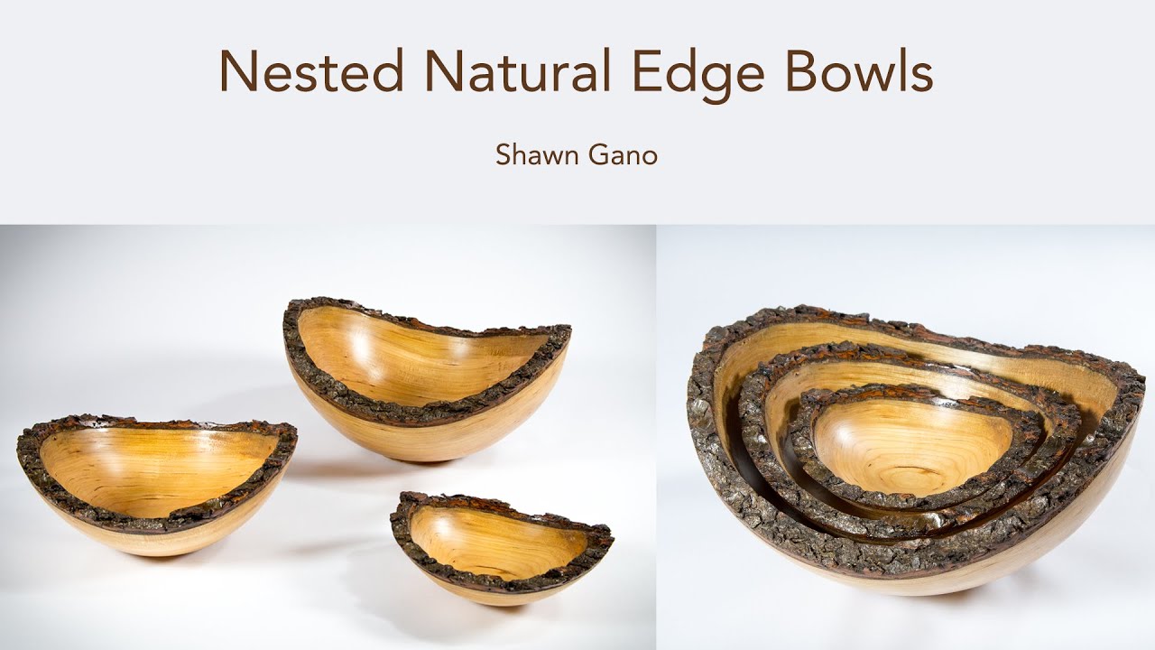 Turning Nested Natural Edge Bowls YouTube
