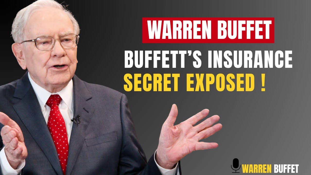WARREN BUFFETT’S SECRET BEHIND THE INSURANCE BUSINESS REVEALED ...