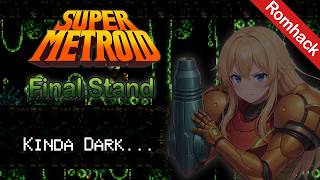 Final Stand - Super Metroid Romhack FULL playthrough