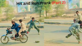 Hit And Run Prank Part 2@TARIQULTRA@Tariq ultra