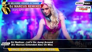 DJ Redtzer - Let's Go Jump Around (DJ Marcus Extended Alex Ch Mix)