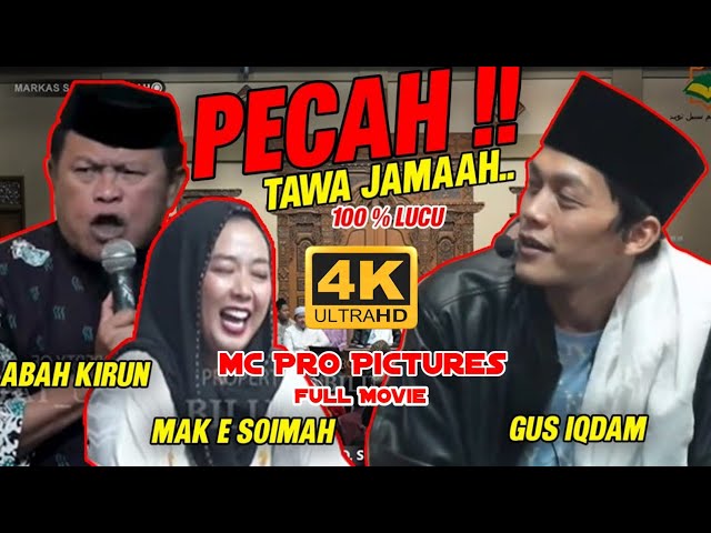 FULL LUCU || Mak Soimah & Abah Kirun Hadir dan Ngaji Di Markas Sabilu Taubah Gus Iqdam Full HD class=