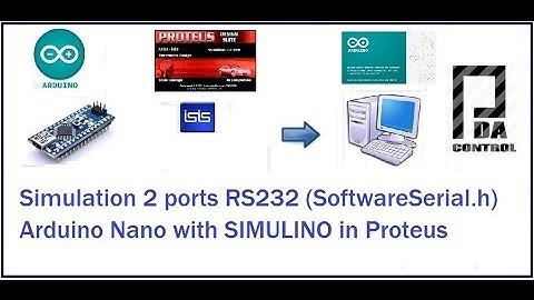 Simulation SoftwareSerial.h  Arduino Nano with SIMULINO in Proteus @arduino : PDAControl