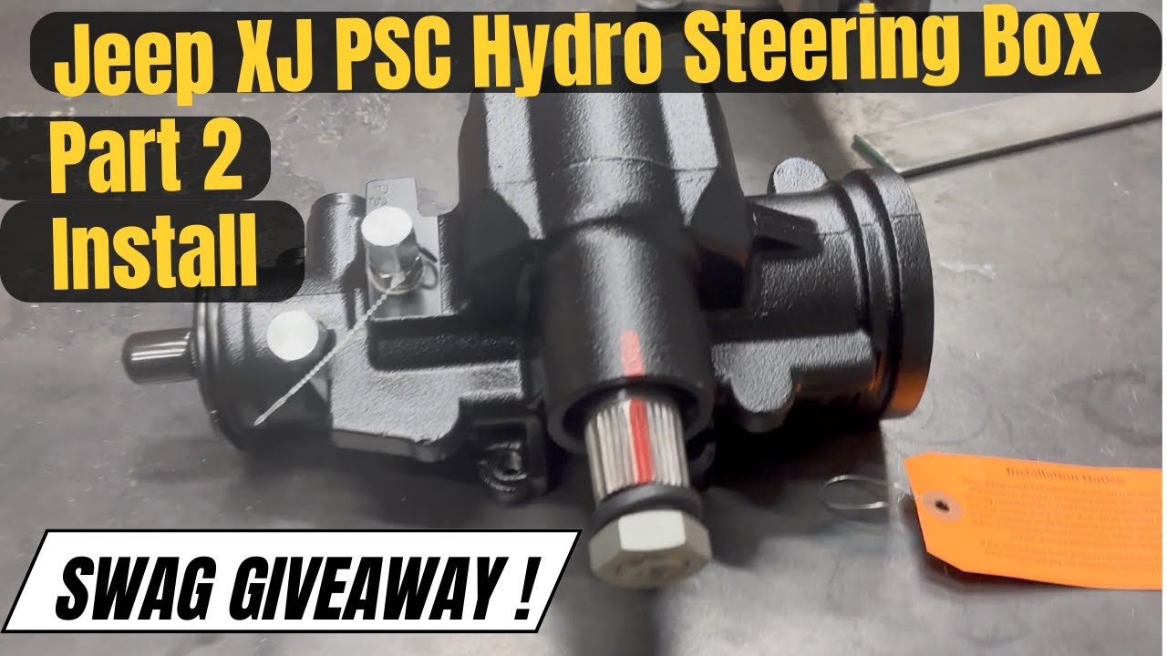 Jeep Cherokee XJ PSC hydro assist steering Box Install Part 2 Swag