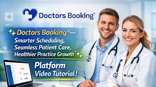 🩺 Doctors Booking® — Smarter Scheduling for Medical Professionals :Platform video tutorial !