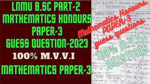 LNMU B.Sc Part-2 Mathematics Honours PAPER-3 Guess Question-2023 || 100% Important Questions