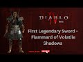 Diablo IV Beta First Legendary Sword Flammard Of Volatile Shadows mp3