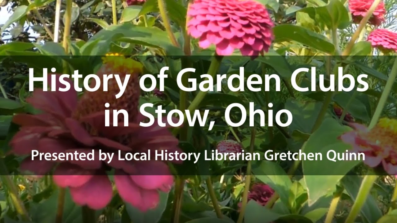 History Of Garden Clubs In Stow Ohio YouTube