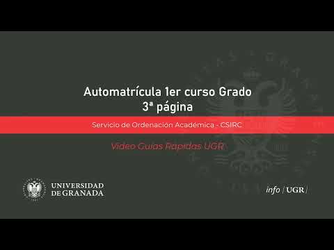 Sistema de automatrícula electrónica de la UGR para estudiantes de primer curso de Grado. 3ª página