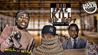 2Pac Killed Hip Hop?  ( CHAPTER 30)©