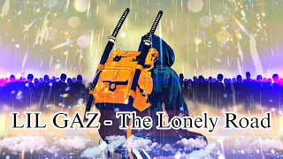 LIL GAZ - The Lonely Road - [Sub español + Lyrics]