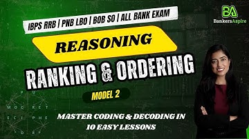 Ranking & Ordering Model 2 | Complete Concept for Bank Exams | IBPS RRB | PNB LBO #BankersAspire