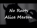 No Roots - Alice Merton - Lyrics