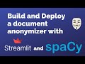 How to Build and Deploy a Document Anonymizer with Streamlit and SpaCy