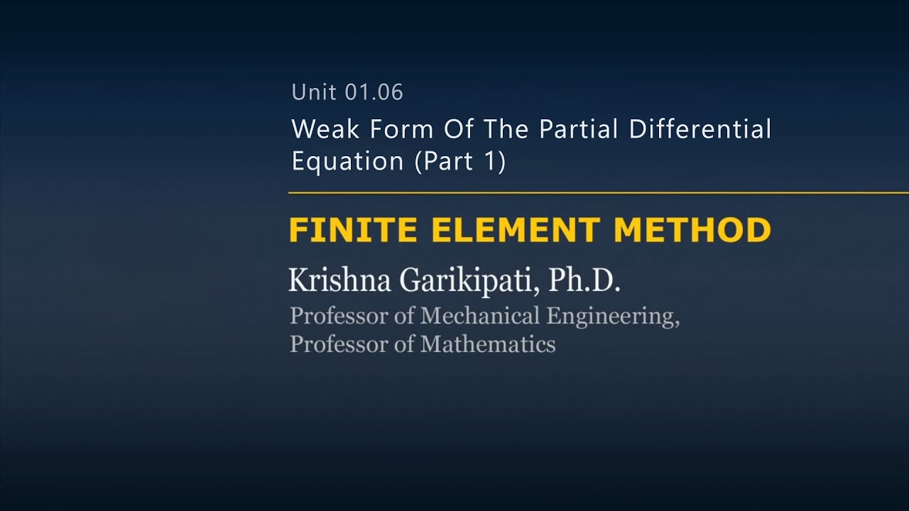 Weak Form of the Partial Differential Equation — Lesson 5, Part 1 YouTube