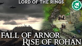 Fall of Arnor and Rise of Rohan - Middle-Earth Lore DOCUMENTARY