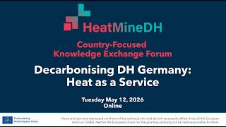 Heat as a Service to Decarbonize District Heating in Germany - Knowledge Exchange Forum