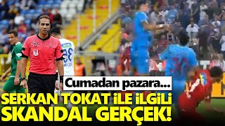 Trabzonspor-Gaziantep FK maçının VAR hakemi Serkan Tokat ile ilgili skandal gerçek! Cumadan pazara..