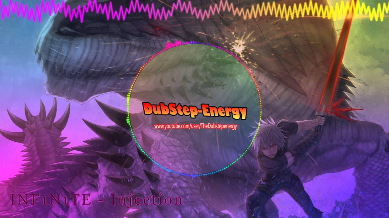 INF1N1TE - Injection - (DUBSTEP)