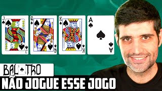 🚫NÃO JOGUE ESSE JOGO🚫 ou você vai se viciar que nem eu - Balatro