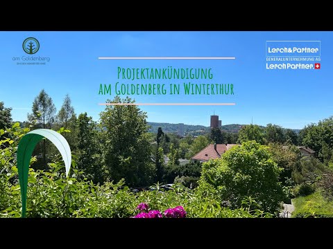 Projektankündigung am Goldenberg, Winterthur Video Vorschau