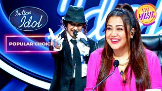 Lady Michael Jackson का ‘Inteha Ho Gai’ पर एक Perfect Act | Indian Idol Season 12 | Popular Choice