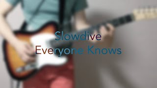 Slowdive(슬로우다이브) : Everyone Knows : 기타 커버