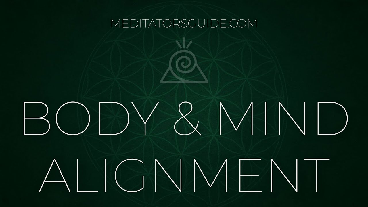 BODY & MIND ALIGNMENT