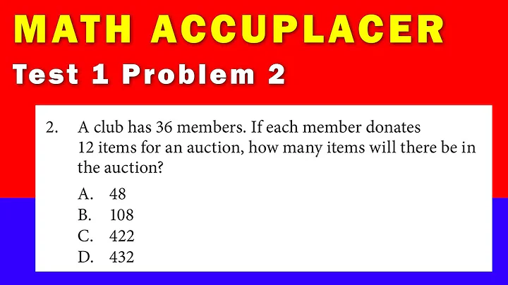 Math Accuplacer - Test 1 Problem 2 - DayDayNews