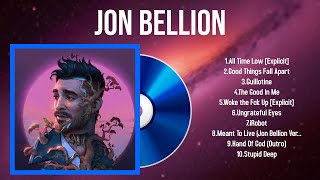 The best of  Jon Bellion full album 2024 ~ Top Artists To Listen 2024