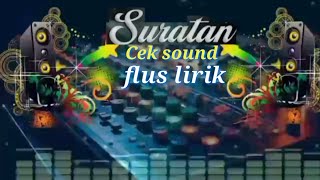 CEK SOUND SURATAN PLUS LIRIK🔊🎶MUSIK CLARITY AUDIO JERNIH